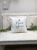 I love you pillow 18" home decor, gift quote pillow