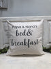 Papa & Nana’s bed & breakfast pillow 18" home decor, gift quote pillow