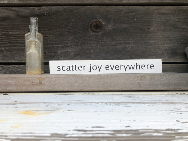 Scatter joy wood sign